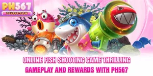 Online Fish Shooting Game – Thrilling Gameplay & Rewards with ph567
